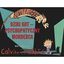 Calvin i Hobbes T.11 Dziki Kot - psychopatyczny... - 1
