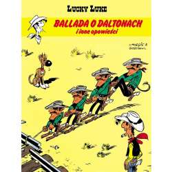 Lucky Luke Tom 55 Ballada o Daltonach i inne... - 1