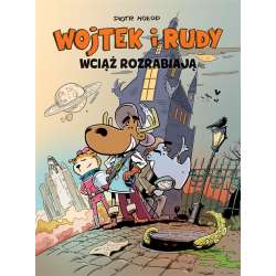 Wojtek i Rudy wciąż rozrabiają T.3 - 1