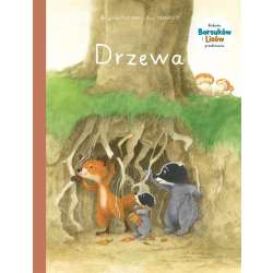 Rodzina Borsuków i Lisów przedstawia T.2 Drzewa