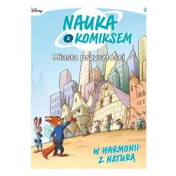 Nauka z komiksem. Miasta przyszłości T.2