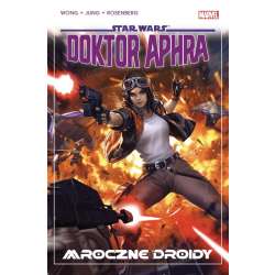 Star Wars. Doktor Aphra T.7 Mroczne droidy