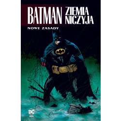 Batman. Ziemia niczyja T.4 Nowe zasady