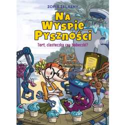 Na Wyspie Pyszności T.1 Tort, ciasteczka czy... - 1