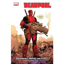Deadpool T.1 Najemnika śmierć nie tyka