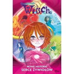 Czarodziejki W.I.T.C.H. Nowe historie. Serce..