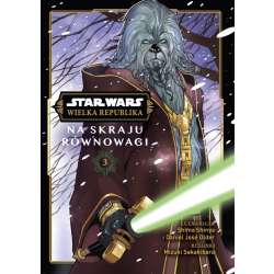 Star Wars T.3 Wielka Republika Na skraju równowagi