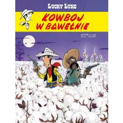 Lucky Luke. Kowboj w bawełnie