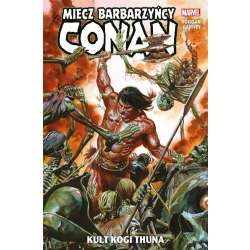 Conan Miecz barbarzyńcy T.1 Kult Kogi Thuna - 1