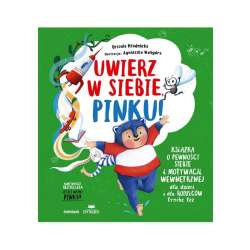 Uwierz w siebie, Pinku! Książka o pewności siebie