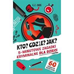 Kto? Gdzie? Jak? 5-minutowe zagadki kryminalne.. - 1
