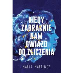 Kiedy zabraknie nam gwiazd do zliczenia
