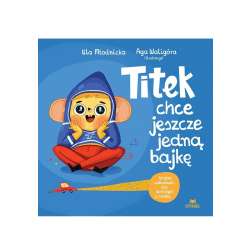 Titek chce jeszcze jedną bajkę
