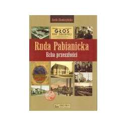 Ruda Pabianicka Echa przeszłości