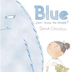 Blue. Jaki kolor ma smutek?
