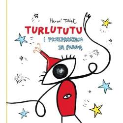 Turlututu i przepraszam za pardą