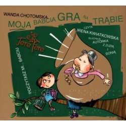 Moja babcia gra na trąbie. Książka audio 2CD - 1
