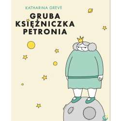 Gruba Księżniczka Petronia - 1