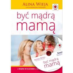 Być mądrą mamą audiobook