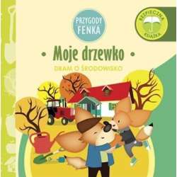 Przygody Fenka. Dbam o środowisko. Moje drzewko - 1