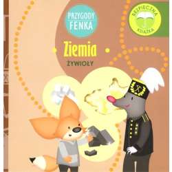 Przygody Fenka. Żywioły. Ziemia