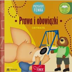 Przygody Fenka. Obywatel. Prawa i obowiązki
