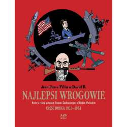 Najlepsi wrogowie cz.II 1953-1984