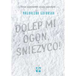 Dolep mi ogon śnieżyco