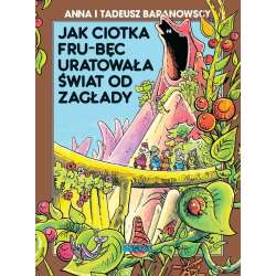 Jak ciotka Fru-Bęc uratowała świat od zagłady - 1