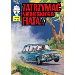 Kapitan Żbik T.49 Zatrzymać niebieskiego fiata 3