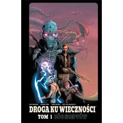 Droga Ku Wieczności T.1 Bóg Szeptów - 1