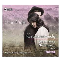 Saga rodziny HallmanówT.1 Czas zamknięty audiobook