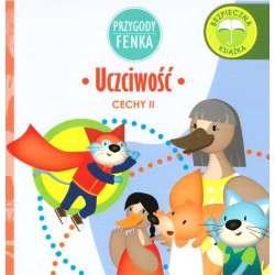 Przygody Fenka. Cechy. Uczciwość