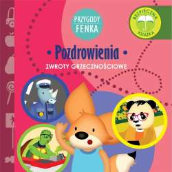 Przygody Fenka. Zwroty grzecznościowe Pozdrowienia