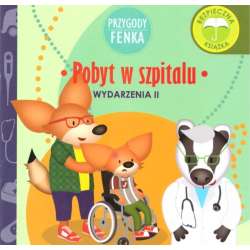 Przygody Fenka. Wydarzenia. Pobyt w szpitalu