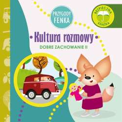 Przygody Fenka. Dobre zachowanie. Kultura rozmowy