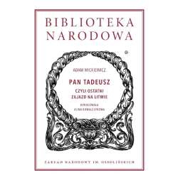 Pan Tadeusz czyli Ostatni zajazd na Litwie - 1