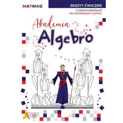 Akademia Algebro. Zeszyt ćwiczeń z kolorowankami