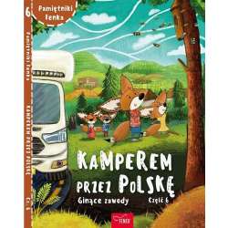 Pamiętniki Fenka. Kamperem przez Polskę cz.6