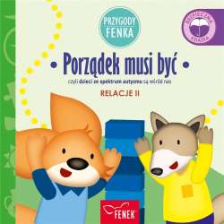 Przygody Fenka. Relacje. Porządek musi być