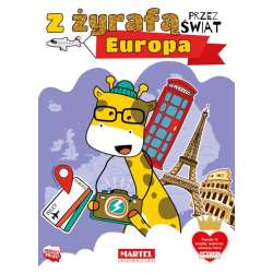 Z żyrafą przez świat. Europa - 1