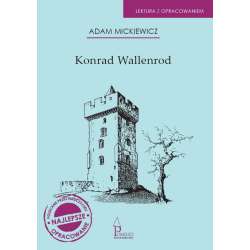 Konrad Wallenrod. Lektura z opracowaniem.