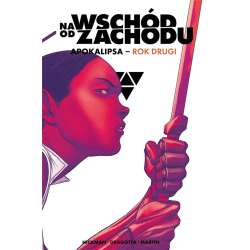 Na wschód od zachodu. Apokalipsa rok drugi - 1