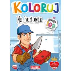 Koloruj - Na budowie - 1