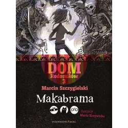 Dom Rodomiłów T.3 Makabrama