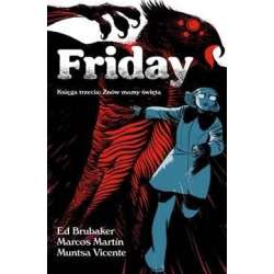 Friday. Księga trzecia. Znów mamy święta