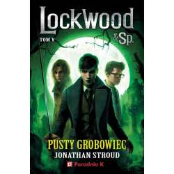 Lockwood i spółka tom 5 Pusty grób