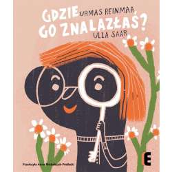 Gdzie go znalazłaś?
