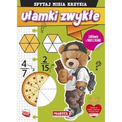 Spytaj Misia Krzysia. Ułamki zwykłe z naklejkami