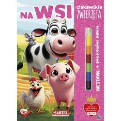 Ciekawskie zwierzęta. Na wsi z kredką i naklejkami